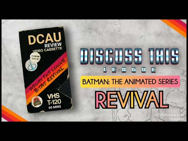 The DCAU Review | BONUS: Discuss This League, Episode 1 - Batman: The Animated Series Reboot