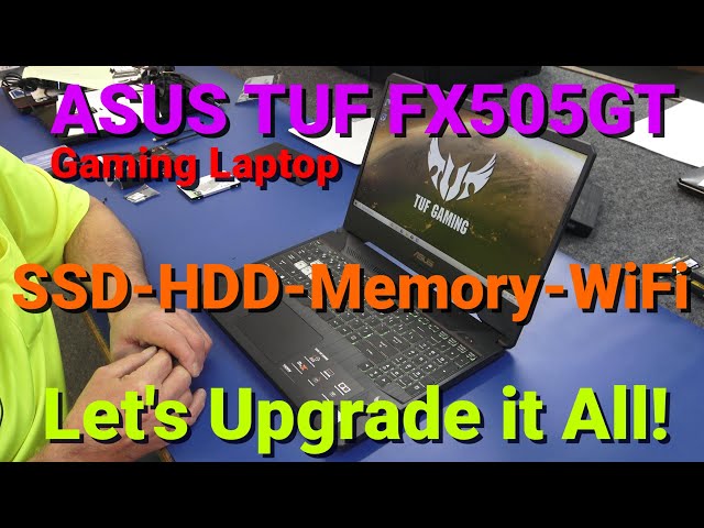 ASUS TUF FX505GT Upgrade SSD, Memory, WiFi , Add HDD, Clean Windows 10 Install. Start to Finish!