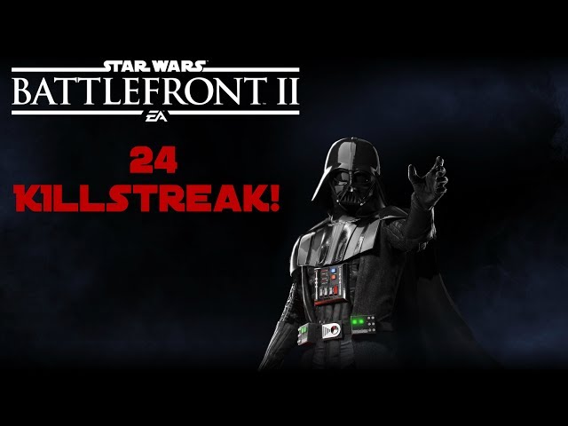 Star Wars Battlefront 2: 24 Killstreak with Vader [PC]