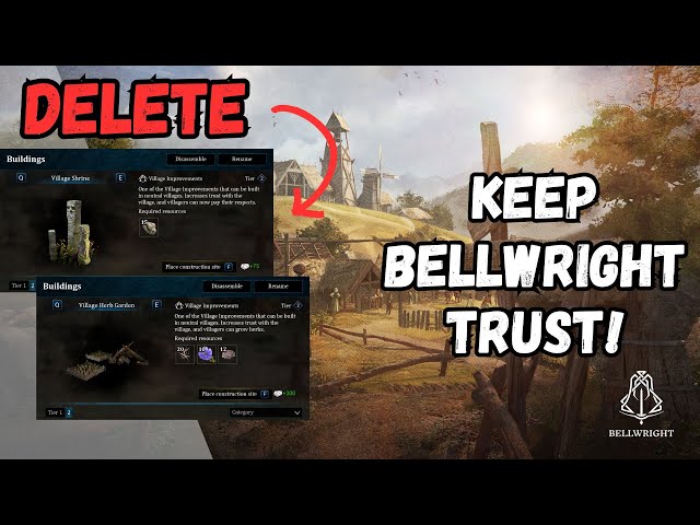 Bellwright Tips | Removing "Village" Structures doesn't lower Trust!