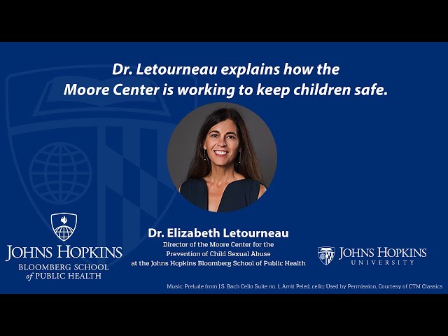 Hopkins at Home, Dr. Letourneau explains how the Moore Center is working to keep children safe.