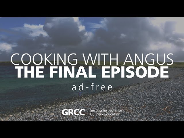 Cooking With Angus: The Final Episode (ad-free)