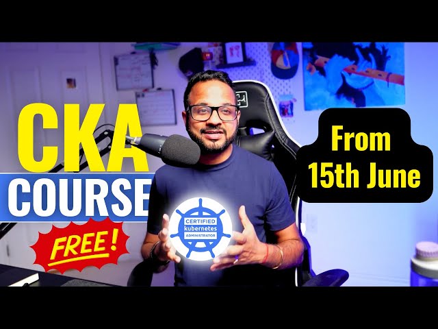 Certified Kubernetes Administrator Course Announcement | CKA Full Course 2024