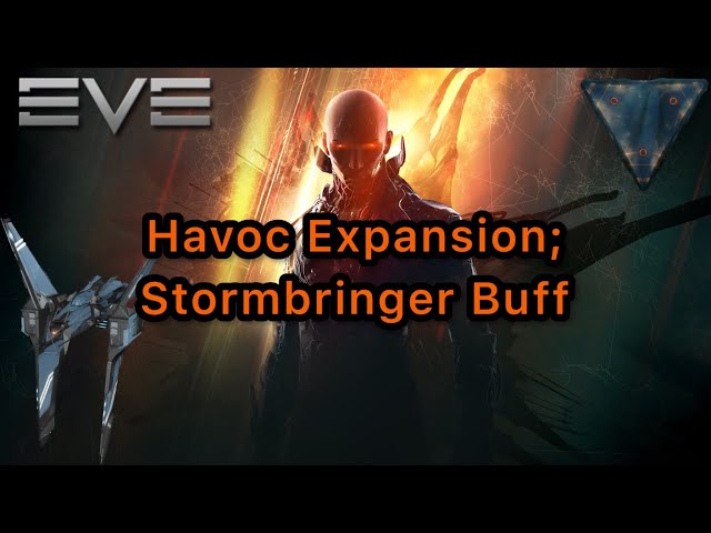 [Eve Online] Havoc Expansion - Stormbringer Buff!