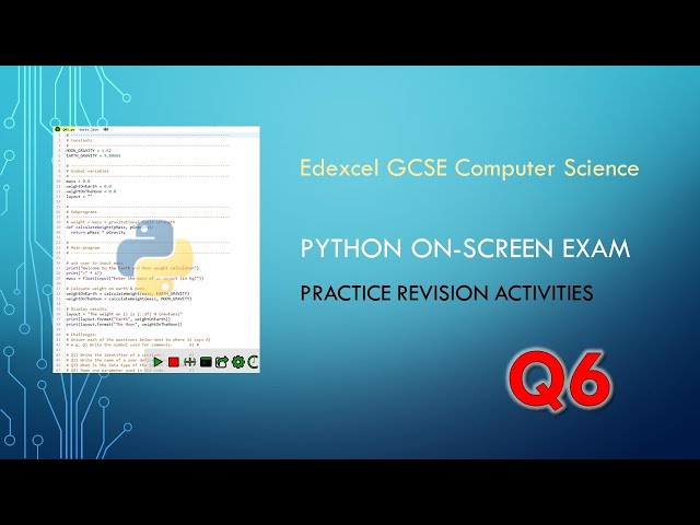 Q6: Preparing for Edexcel GCSE Computer Science on screen python exam