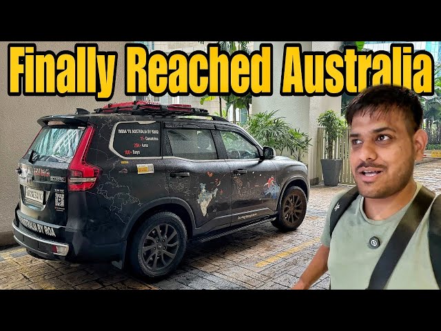 Finally Reached Australia But Without Scorpio-N 🇦🇺😳 |India To Australia By Road| #EP-94