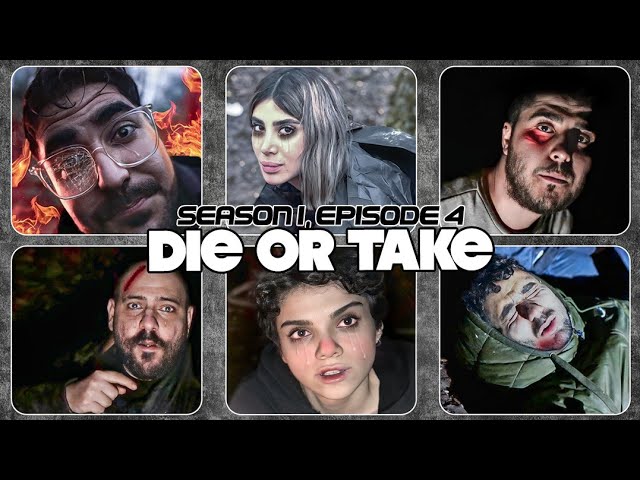 DIE OR TAKE - S1 EP.4 | حمله گله شغالها به تیم دخترا