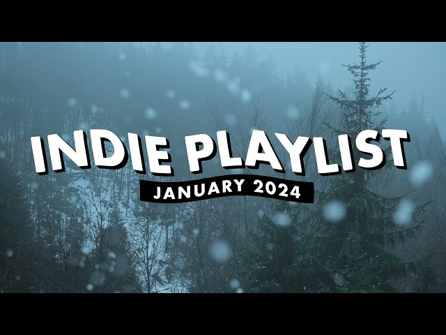 Indie Playlist | January 2024