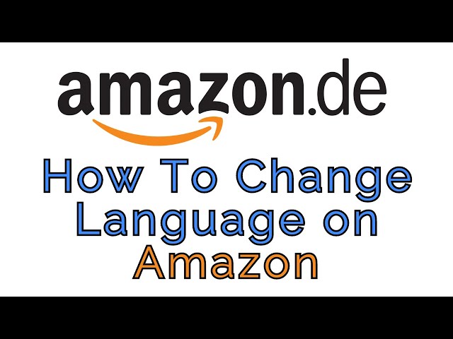How To Change the Language on Amazon