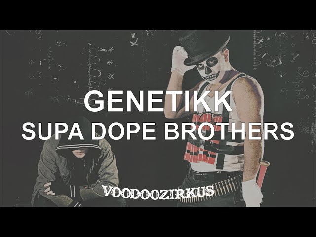 Genetikk - Supa Dope Brothers (Official Audio)