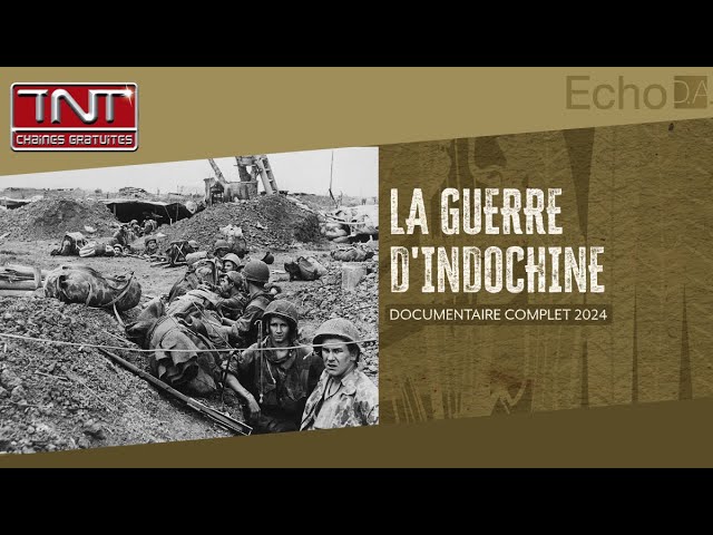 La Guerre d'Indochine : Récits de conflits, drame humain et répercussions 🔴 TV Documentaire 🗡️