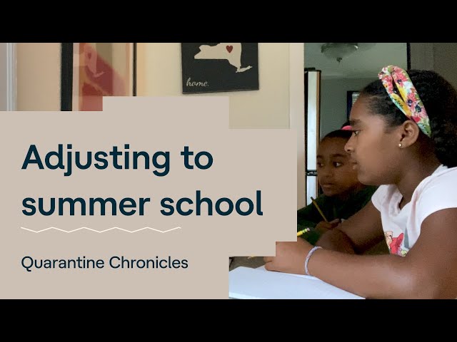 Adjusting to Summer School | The Martials (Ep. 2) | Quarantine Chronicles