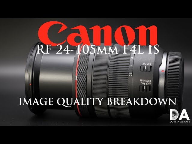 Canon RF 24-105mm F4L IS: Image Quality Breakdown | 4K