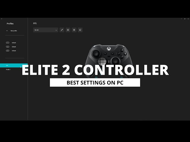 Microsoft XBOX ELITE 2 Controller best settings and PC setup