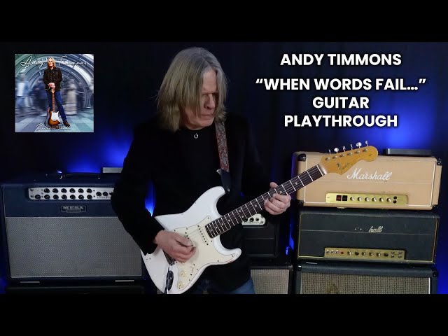 Andy Timmons - "When Words Fail..." - Guitar Playthrough