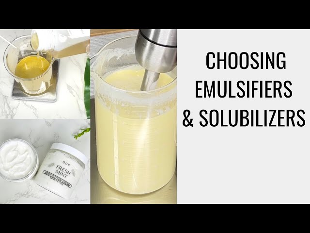 HOW TO CHOOSE EMULSIFIERS & SOLUBILIZERS IN COSMETICS