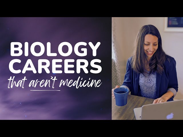 Career options for Biology majors (that aren't medicine or lab work)