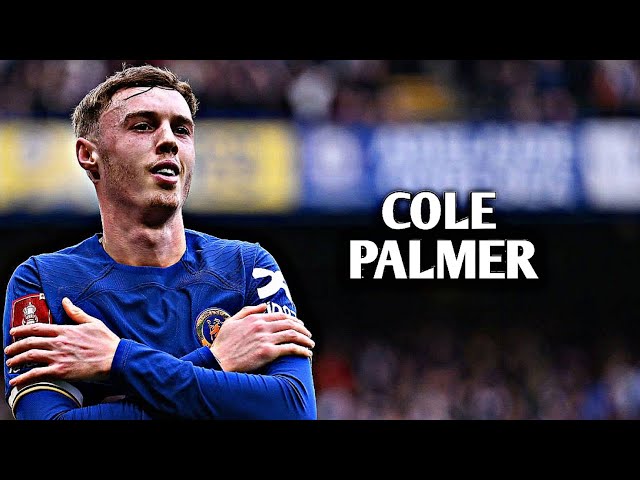 Cole Palmer 2024 - Skills, Goals & Assists | HD