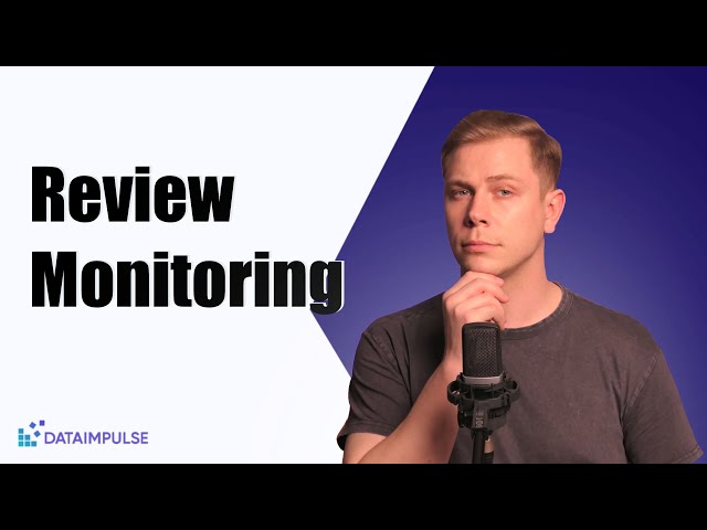 Why you need proxies for review monitoring