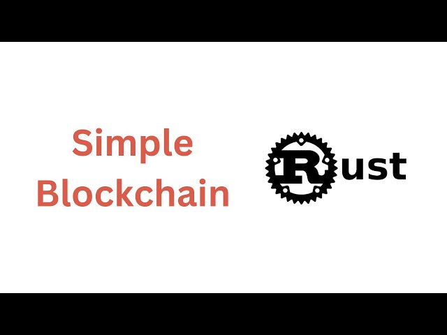Simple Blockchain - Rust