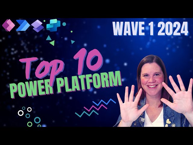 Power Platform Wave 1 2024: Top 10 Features You Need to Know!