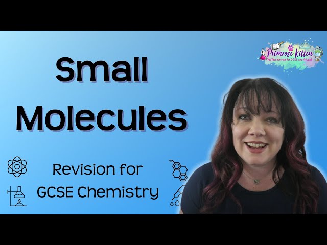 Small Molecules | Revision for GCSE Chemistry