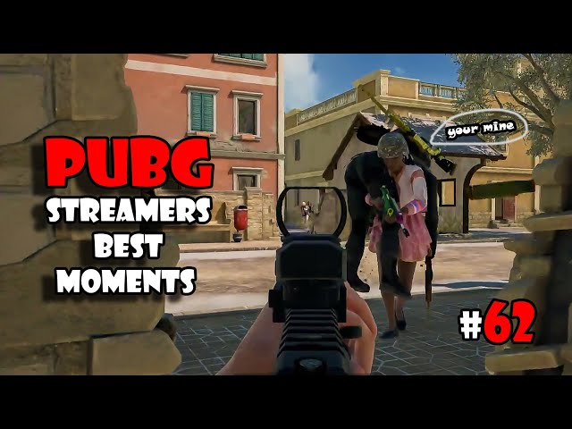 PUBG STREAMERS BEST MOMENTS # 62