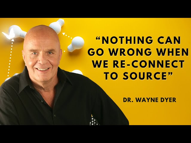 Wayne Dyer | One of the greatest scientist connected the atom to 'source' | Power of Intention