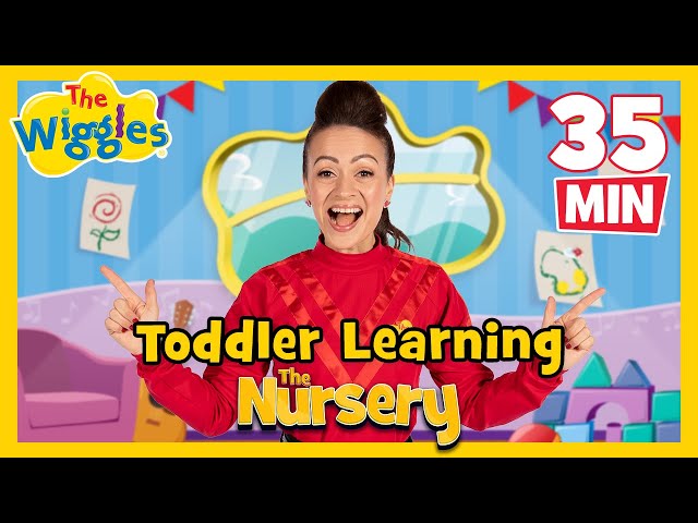 The Nursery 👩‍🏫 Toddler Learning with The Wiggles ✨ Early Childhood Songs and Nursery Rhymes