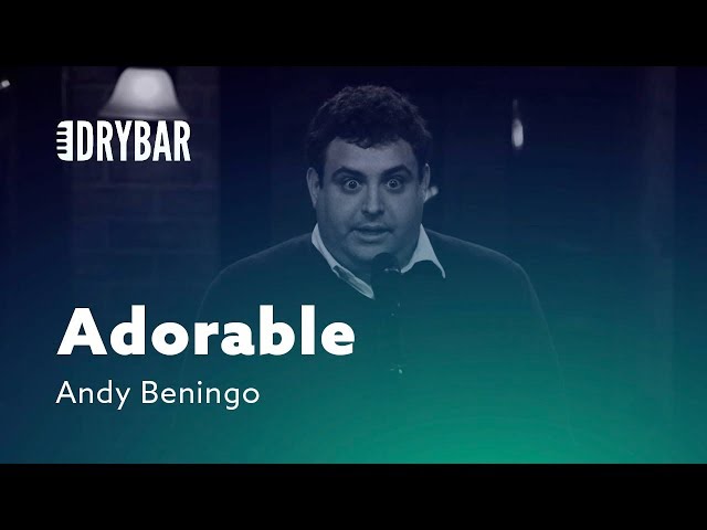 When Your Wife Says You're Adorable. Andy Beningo
