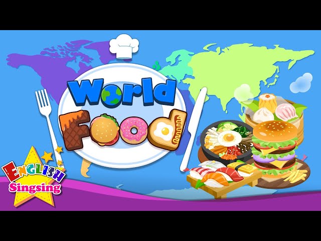 Kids vocabulary - World food - Learn English for kids - English educational video