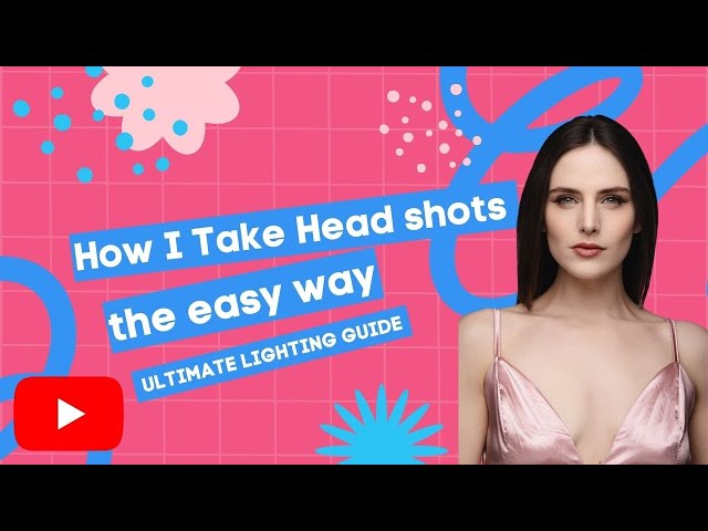 How not to mess up your headshots and light it easily