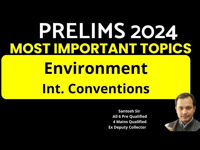 Prelims 2024-Most Important Topics Environment