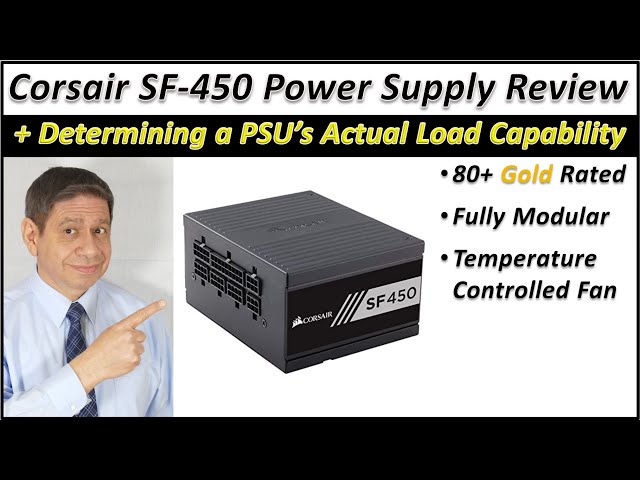 Corsair SF-450 PSU Review, plus an Overview of PC Power Supply Power Rating Safety Issues