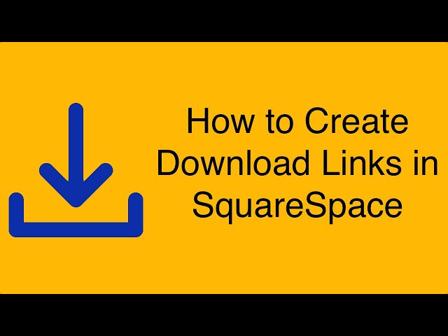 How to Create Download Links in Squarespace