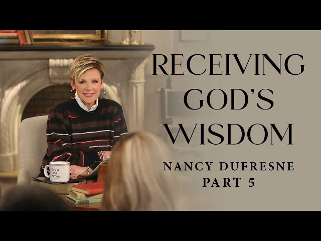 400 | Receiving God's Wisdom, Part 5