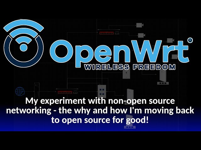 My experiment with non-open networking - and Why and How I'm moving back to open source for good!