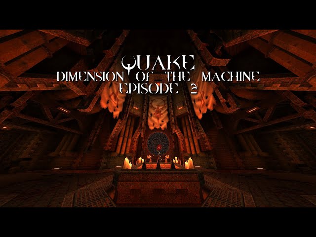 Quake 1 - KEX Engine - Dimension of the Machine - Episode 2