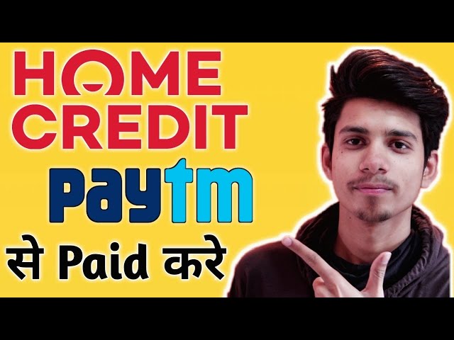 Home Credit Loan Payment Through Paytm ¦ Home Credit loan Payment kaise kare ¦ Home Credit paid kare