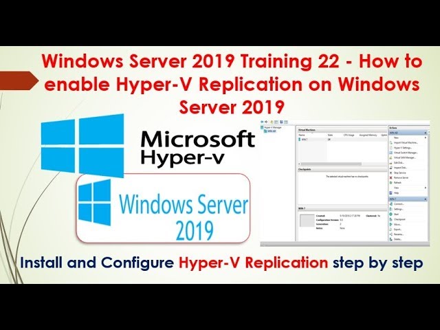 Windows Server 2019 Training 22 - How to Enable Hyper V Replication For VMs