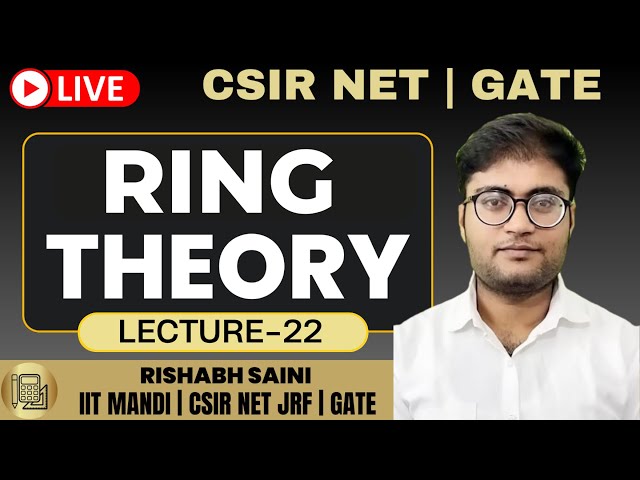 L-22 Ring Theory || Group theory || By- Rishabh Saini