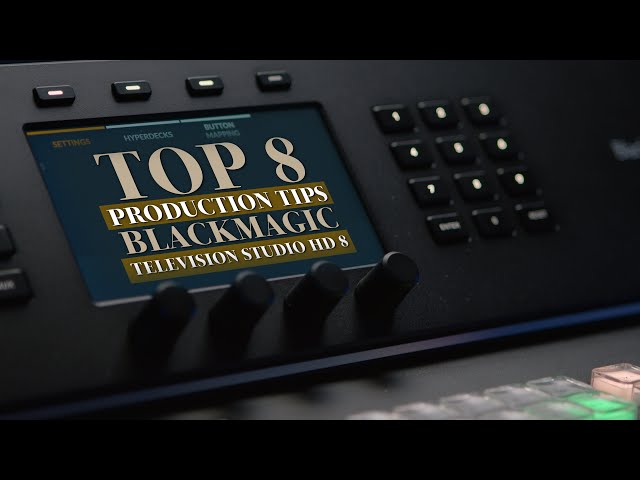 Top 8 Blackmagic Television Studio HD 8 Production Tips
