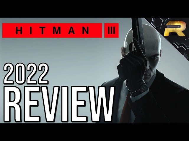 Hitman 3 Review: Should You Buy In 2022?