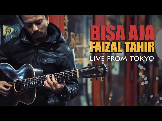 Bisa Aja (Live From Tokyo) - Faizal Tahir