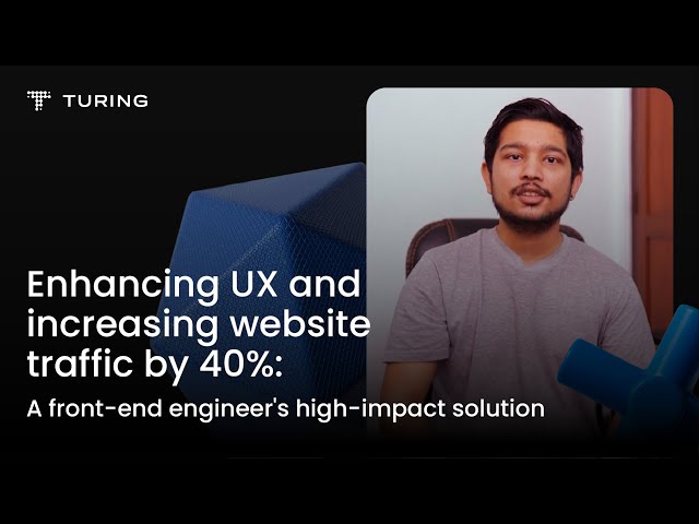 Enhancing UX and Increasing Website Traffic by 40%: A Front-End Engineer's High-Impact Solution