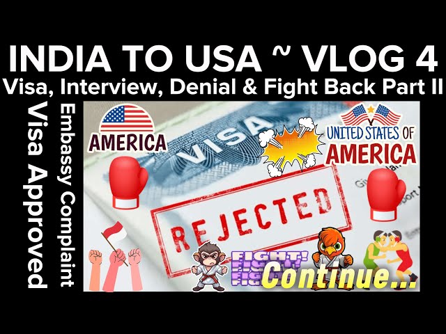 INDIA TO USA Journey Series ~ VLOG 4 In HINDI (K-1 Visa, Interview, Denial, Fight Back Part II)