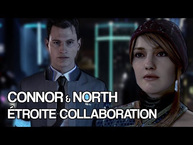 CONNOR et NORTH - ÉTROITE  COLLABORATION - Detroit Become Human