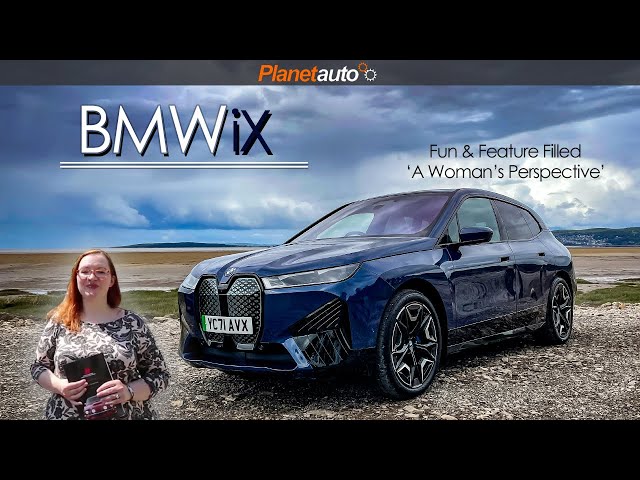 BMW iX: A Woman's Perspective | Feature Filled?