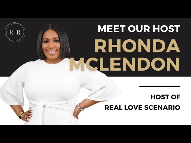 MEET RHONDA | Host of Real Love Scenario