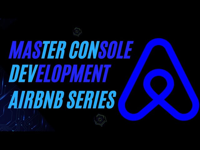 Introduction to Airbnb Console App Development | Everything you need to know to get started.